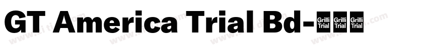 GT America Trial Bd字体转换 GT America Trial Bd字体转换